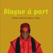 Livre : Benoît Moundélé-Ngollo signe Blague à part/Toute vérité est bonne à dire