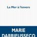 Rentrée littéraire 2019 : Marie Darrieussecq  publie "La mer à l'envers", un roman sur les migrants