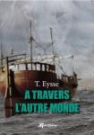 Rentrée littéraire 2020 : « À travers l’autre monde » de T. Eyesse, un roman choral Rentrée littéraire 2020 : « À travers l’autre monde » de T. Eyesse, un roman choral