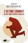 Congo-B : Dany Bitsindou publie un livre sur Guy-Brice Parfait Kolélas Congo-B : Dany Bitsindou publie un livre sur Guy-Brice Parfait Kolélas