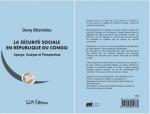 Livre : Dany Bitsindou traite de la Sécurité sociale au Congo avec justesse et précision Livre : Dany Bitsindou traite de la Sécurité sociale au Congo avec justesse et précision
