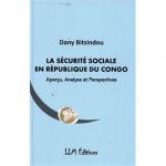 Dany Bitsindou publie un livre sur « La Sécurité sociale en République du Congo »