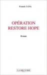 &quot;Opération Restore Hope&quot; par Franck CANA
